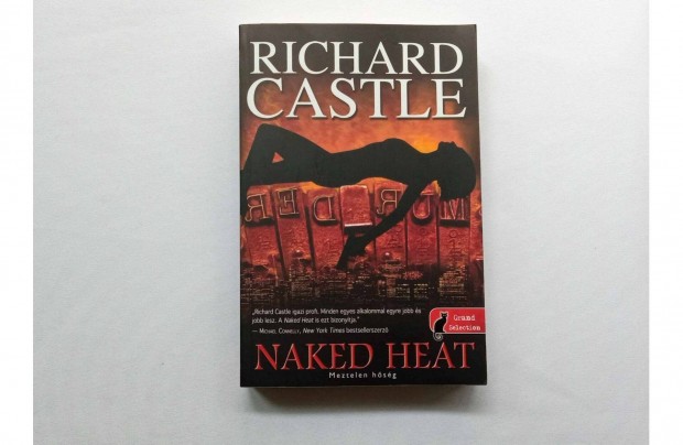 Richard Castle: Naked Heat Meztelen hsg * Knyvmolykpz 2014