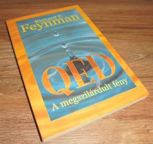 Richard P. Feynman: QED: A megszilrdult fny