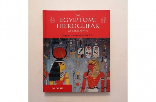 Richard Parkinson: Az egyiptomi hieroglifk zsebknyve