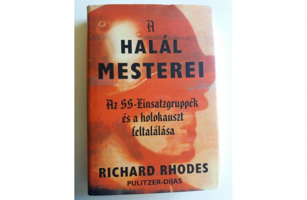 Richard Rhodes: A hall mesterei