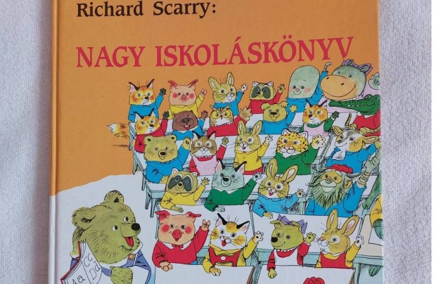 Richard Scarry - Nagy iskolsknyv