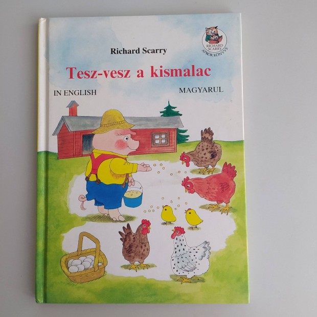 Richard Scarry - Tesz-Vesz a kismalac /in English/Magyarul