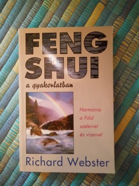 Richard Webster - Feng shui a gyakorlatban