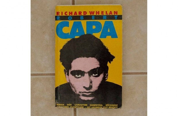 Richard Whelan Robert Capa