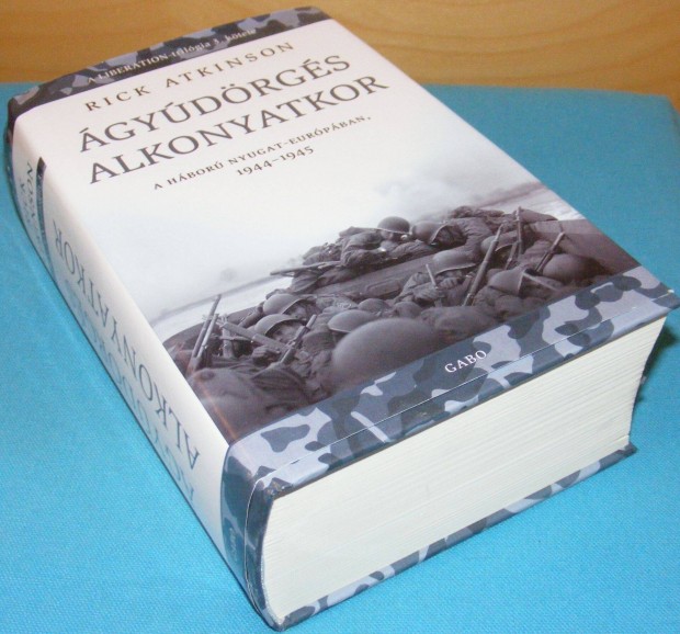 Rick Atkinson: Ágyúdörgés alkonyatkor