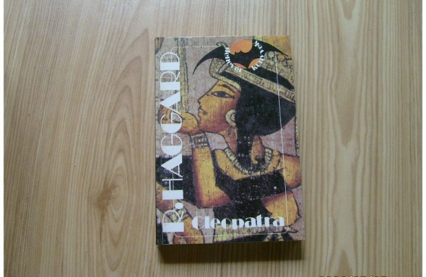 Rider Haggard - Cleopatra c. könyv - igaz történet