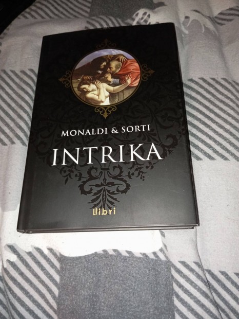 Rita Monaldi Francesco Sorti: Intrika (Imprimatur 4,5)