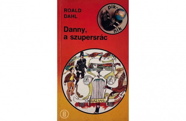 Roald Dahl: Danny, a szupersrc (Csak szemlyesen!)