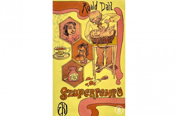 Roald Dahl: Szuperpemp /Csak szemlyesen!