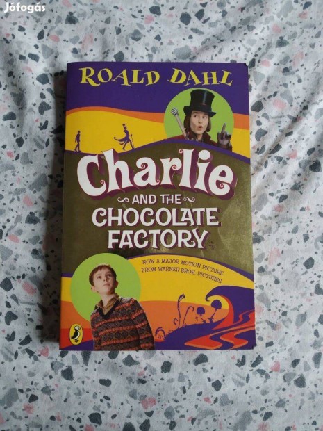 Roald Dahl - Charlie s a csokigyr angol regny