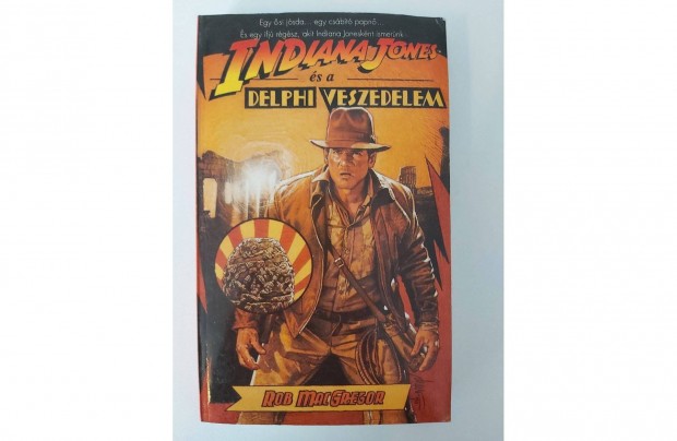 Rob Macgregor: Indiana Jones s a delphi veszedelem