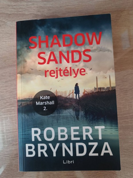 Robert Bryndza: Shadow Sands rejtlye