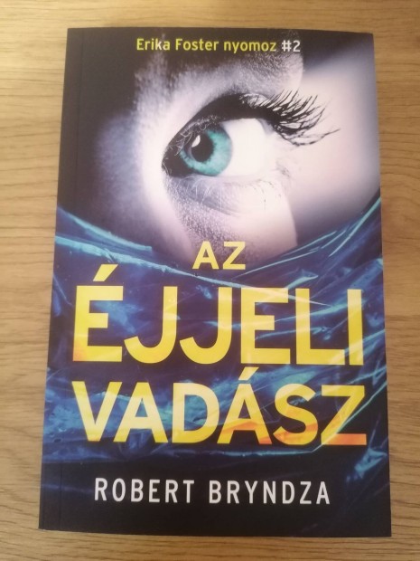 Robert Bryndza : Az jjeli vadsz 