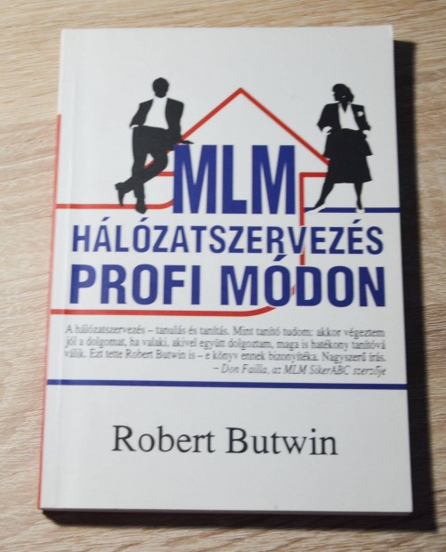 Robert Butwin - MLM hlzatszervezs profi mdon