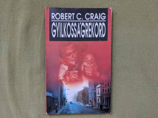 Robert C. Craig: Gyilkossgrekord