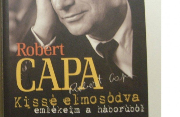Robert Capa: Emlkeim a hborbl, jszer