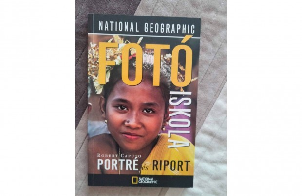 Robert Caputo Fot iskola - Portr s riport (National Geographic)