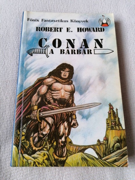 Robert E. Howard - Conan a barbár
