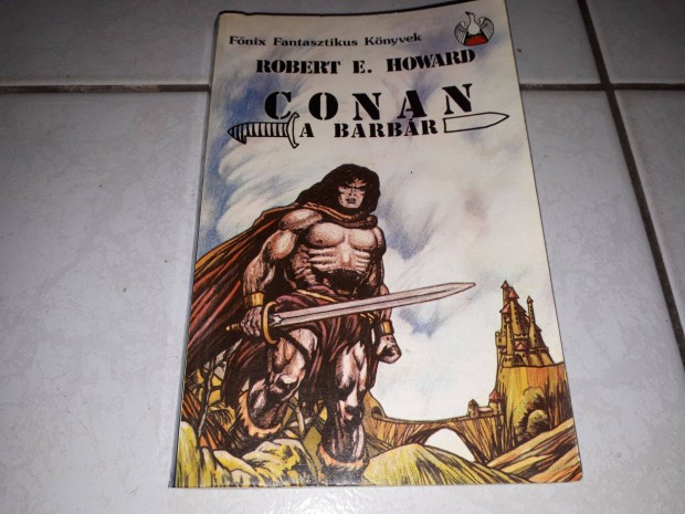 Robert E. Howard - Conan a barbr