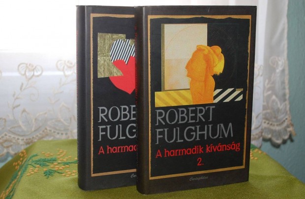 Robert Fulghum A harmadik k�v�ns�g I-II