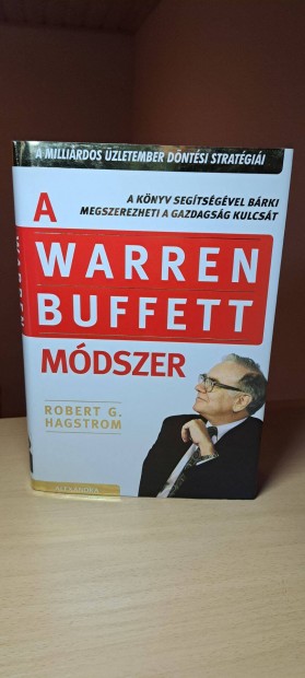 Robert G. Hagstrom: A Warren Buffett mdszer