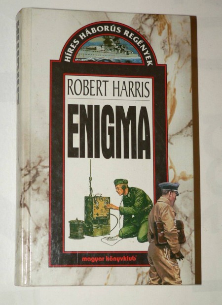 Robert Harris Enigma / knyv Hres hbors regnyek Magyar Knyvklub