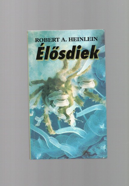 Robert Heinlein: lsdiek - j llapot