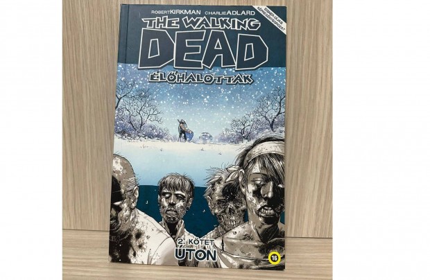 Robert Kirkman: The Walking Dead: lhalottak 2. ton