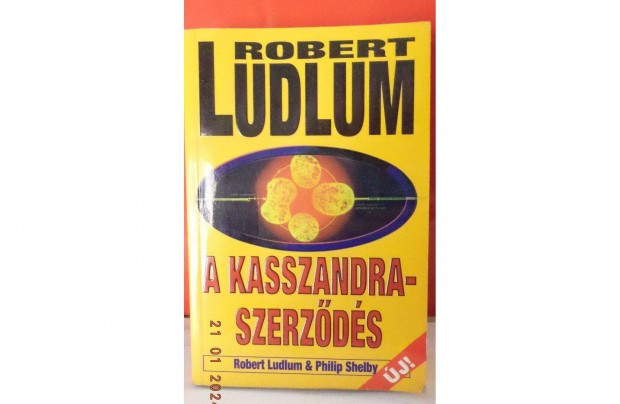 Robert Ludlum: A Kasszandra szerzds