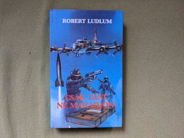 Robert Ludlum: Csak tan ne maradjon!