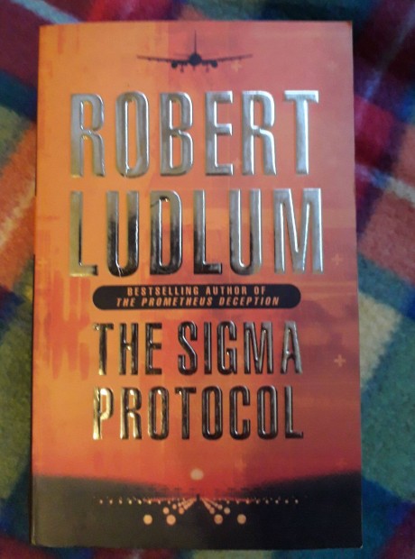 Robert Ludlum: The Sigma Protocol ( A Sigma-szerződés)