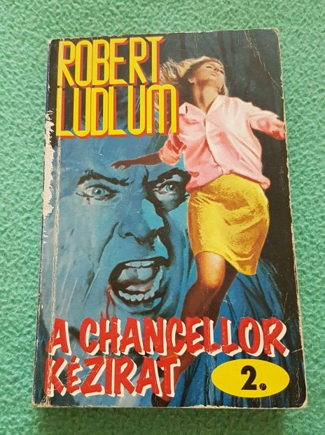 Robert Ludlum - A Chancellor kzirat 2. knyv