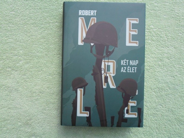 Robert Merle: Kt nap az let