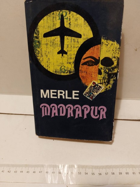 Robert Merle: Madrapur