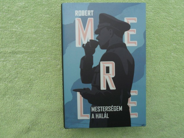 Robert Merle: Mestersgem a hall