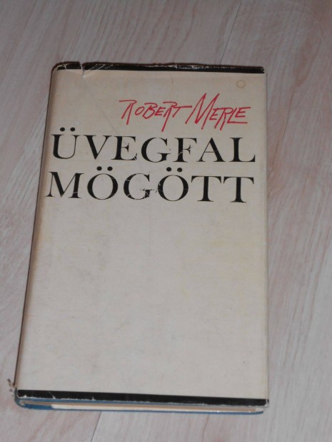 Robert Merle: vegfal mgtt