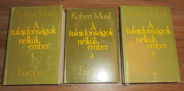 Robert Musil A tulajdonsgok nlkli ember I-III