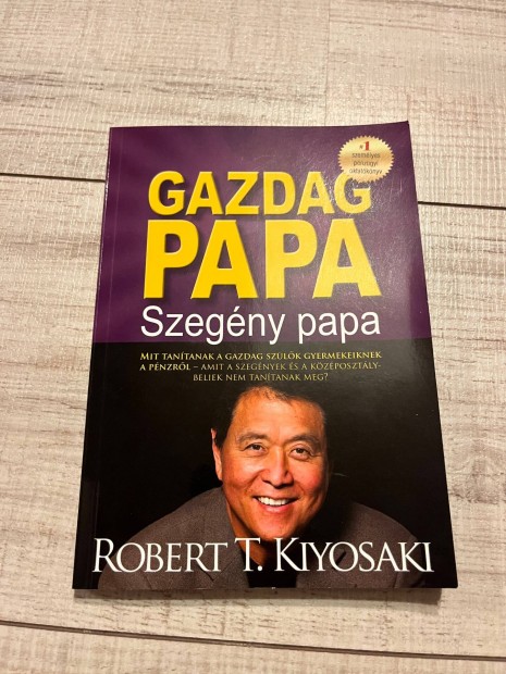 Robert T. Kiyosaki Gazdag papa szegny papa knyv