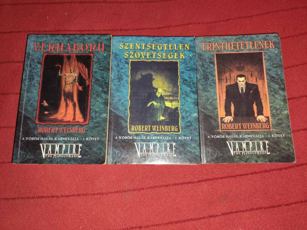 Robert Weinberg: Vérháború+Szentségtelen szövetségek+Érinthetetlenek