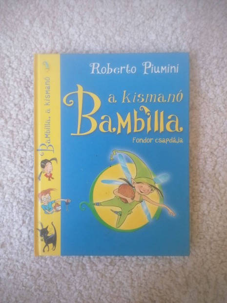 Roberto Piumini: Bambilla, a kisman