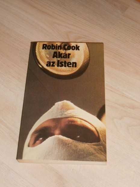 Robin Cook: Akr az Isten