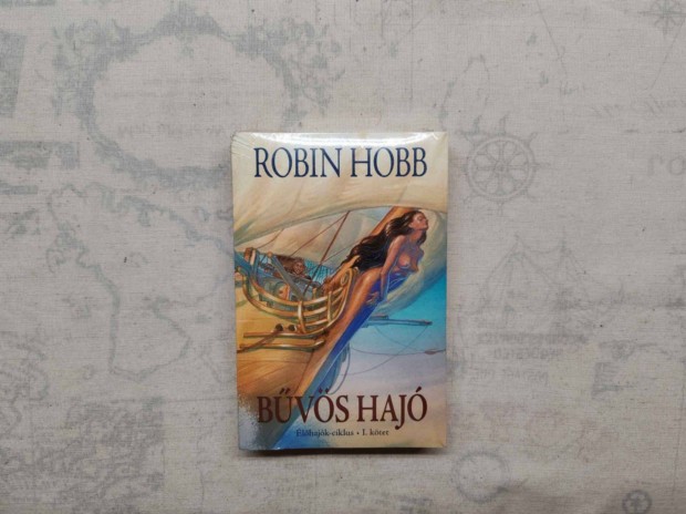 Robin Hobb - Bvs haj - lhajk-ciklus I. ktet (bontatlan)