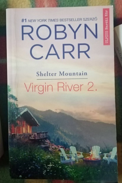 Robyn Carr: Shelter Mountain Virgin River 2. knyv