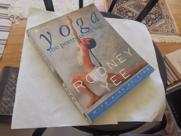 Rodney Yee - Yoga the poetry of the body - nagy jga knyv