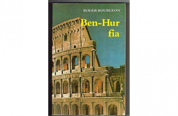 Roger Bourgeon : Ben -Hur fia