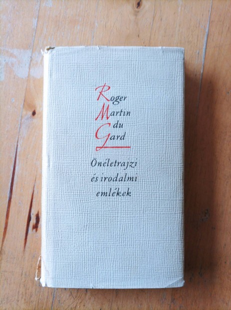 Roger Martin du Gard - nletrajzi s irodalmi emlkek 
