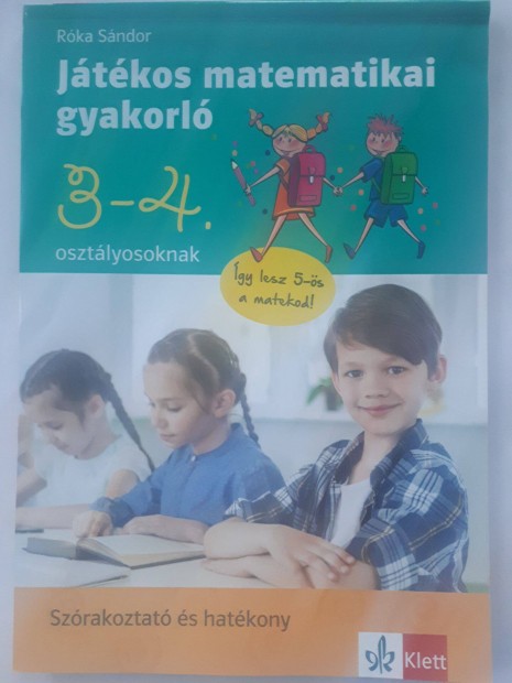 Rka Sndor: Jtkos matematikai gyakorl 3-4. osztlyosoknak