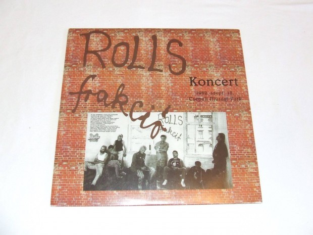 Rolls Frakci: Koncert 1982 IX. 12. - Csepeli Ifjsgi Park - ritka LP