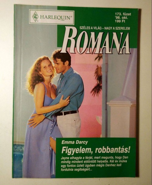 Romana 173. Figyelem, Robbants! (Emma Darcy) 1998 (6kp+tartalom)