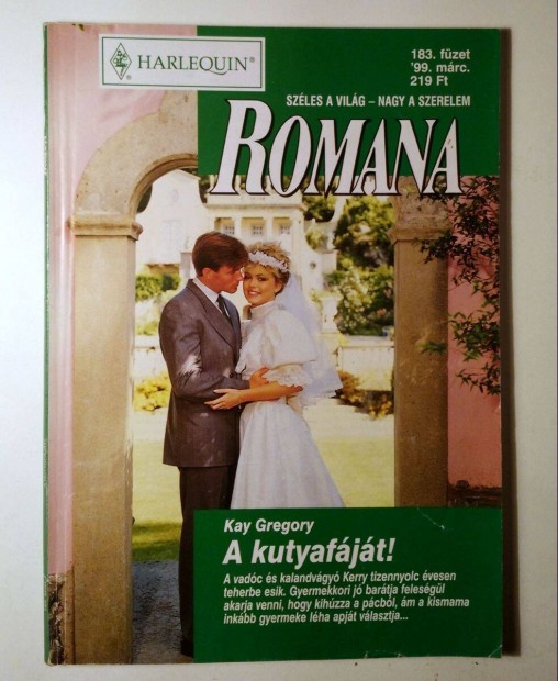 Romana 183. A Kutyafjt! (Kay Gregory) 1999 (6kp+tartalom)